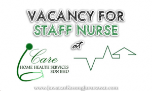 Vacancy for Staff Nurse at I-care Home Health Sdn Bhd