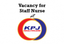 Vacancy for Staff Nurse at KPJ Healthcare Berhad