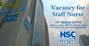 Vacancy for Staff Nurse at HSC Medical Center (KL) Sdn Bhd