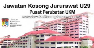 Jawatan Kosong Jururawat U29 di Pusat Perubatan UKM (PPUKM)