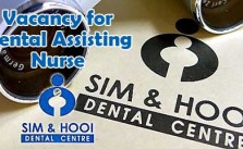 Vacancy for Dental Assisting Nurse at Sim & Hooi Dental Centre