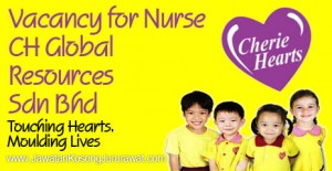 Vacancy for Nurse at CH Global Resources Sdn Bhd
