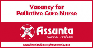 Vacancy for Palliative Care Nurse at Assunta Hospital Petaling Jaya