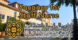 Vacancy for Staff Nurse at IIUM Kuantan Campus