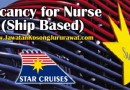 Vacancy for Nurse (Ship Based) at Star Cruises Administrative Services Sdn Bhd