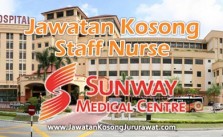 Jawatan Kosong Jururawat Terlatih di Sunway Medical Centre Sdn Bhd