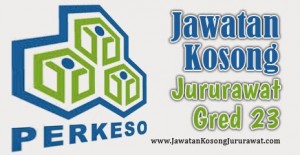 Jawatan Kosong Jururawat Gred 23 di PERKESO