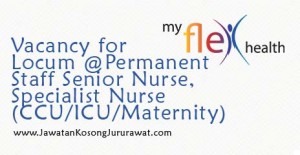 Vacancy for Staff Senior Nurse, Specialist Nurse CCU-ICU-Maternity