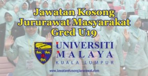 jawatan kosong jururawat masyarakat u19 di universiti malaya