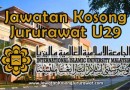 jawatan kosong jururawat u29 di universiti islam antarabangsa malaysia uiam