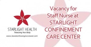 Vacancy for Staff Nurse at STARLIGHT CONFINEMENT CARE CENTER