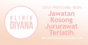 Jawatan Kosong Jururawat Terlatih Diana Care & Solutions Sdn